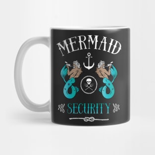 Mermaid Security Shirt For Dads Mug